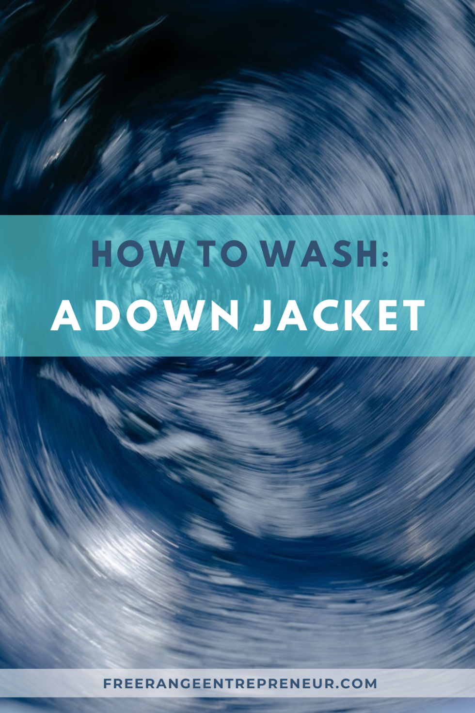 how-to-wash-down-jacket-free-range-entrepreneur