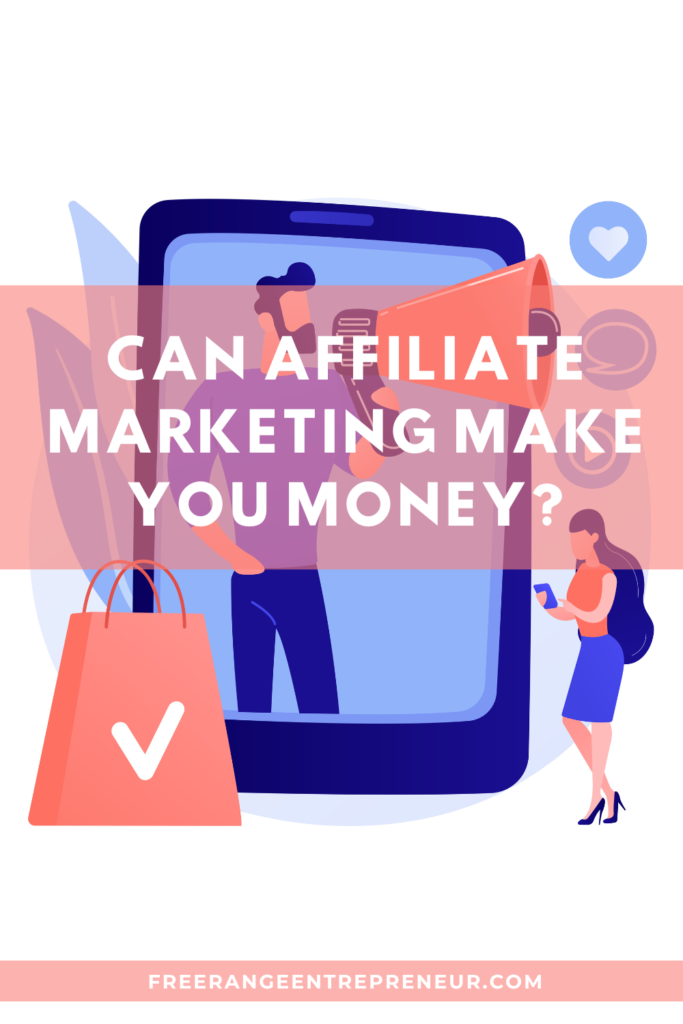 Can Affiliate Marketing Make You Money
